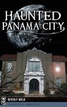 Haunted Panama City - NIELD,  Beverly - 9781540235855