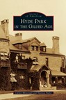 Hyde Park in the Gilded Age - Carney Rhinevault - 9781540239150
