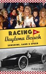 Racing in Daytona Beach - Robert Redd - 9781540245625
