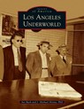 Los Angeles Underworld - Avi Bash ; J Michael Niotta - 9781540246295