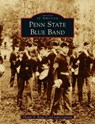 Penn State Blue Band - Thomas E Range ; Lewis Lazarow - 9781540246721