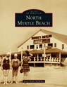 North Myrtle Beach - Susan Hoffer McMillan - 9781540247087