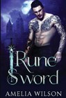 Rune Sword - WILSON,  Amelia - 9781540312556