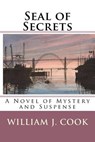 Seal of Secrets - COOK,  William J. - 9781540444370