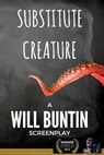 Substitute Creature - Will Buntin - 9781540609205
