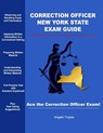 Correction Officer New York State Exam Guide - Angelo Tropea - 9781540776518