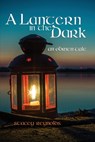 A Lantern in the Dark - Stacey Reynolds - 9781540798510
