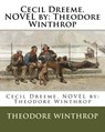 Cecil Dreeme. NOVEL by: Theodore Winthrop - Theodore Winthrop - 9781540812308