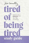 Tired of Being Tired Study Guide - Jess Connolly - 9781540902511