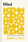 Filled: 60 Devotions for the Foster Parent's Heart - Jamie C. Finn - 9781540904034