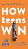 How Teens Win - Jon Acuff - 9781540904478