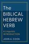 The Biblical Hebrew Verb - John A. Cook - 9781540961129