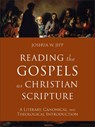 Reading the Gospels as Christian Scripture - Joshua W. Jipp - 9781540963345
