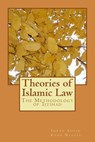 Theories of Islamic Law: The Methodology of Ijtihad - Imran Ahsan Khan Nyazee - 9781541283268