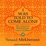I Was Told to Come Alone -  - 9781541407336