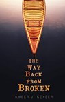 The Way Back from Broken - Amber J. Keyser - 9781541514881