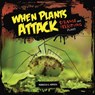 When Plants Attack: Strange and Terrifying Plants - Rebecca E. Hirsch - 9781541526709