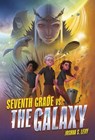 Seventh Grade vs. the Galaxy - Joshua S. Levy - 9781541546509