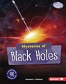 Mysteries of Black Holes - Margaret J. Goldstein - 9781541597402