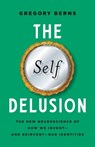 The Self Delusion - Gregory Berns - 9781541602304