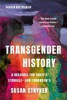 Transgender History, Third Edition - Susan Stryker - 9781541605886