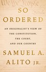 So Ordered - Samuel A. Alito Jr. - 9781541608252
