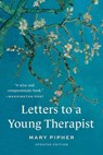Letters to a Young Therapist - Mary Pipher - 9781541609570