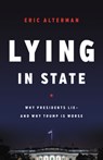 Lying in State - Eric Alterman - 9781541616820