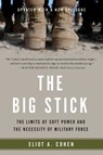 Big Stick - Eliot A Cohen - 9781541617278