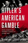 Hitler's American Gamble: Pearl Harbor and Germany's March to Global War - Brendan Simms - 9781541619098