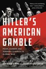 Hitler's American Gamble - Brendan Simms ; Charlie Laderman - 9781541619104