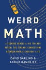 Weird Math - David Darling ; Agnijo Banerjee - 9781541644786