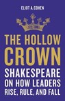 The Hollow Crown - Eliot A. Cohen - 9781541644854