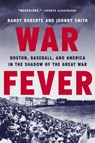 War Fever - Johnny Smith ; Randy Roberts - 9781541672680