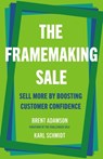 The Framemaking Sale - Brent Adamson ; Karl Schmidt - 9781541705821