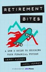 Retirement Bites - Janna Herron ; Kerry Hannon - 9781541705845