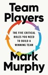 Team Players - Mark Murphy - 9781541705975