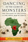 Dancing in the Glory of Monsters - Jason Stearns - 9781541706064