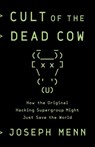 Cult of the Dead Cow - Joseph Menn - 9781541724426
