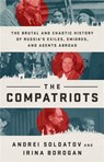 The Compatriots - Andrei Soldatov ; Irina Borogan - 9781541730168