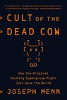 Cult of the Dead Cow - Joseph Menn - 9781541762367