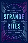 Strange Rites - Tara Isabella Burton - 9781541762527
