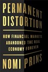 Permanent Distortion - Nomi Prins - 9781541789067