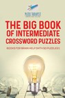The Big Book of Intermediate Crossword Puzzles Books for Brain Help (with 50 puzzles!) - Puzzle Therapist - 9781541943650