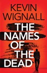 The Names of the Dead - Kevin Wignall - 9781542000000