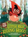It's Not Little Red Riding Hood - Josh Funk - 9781542006668