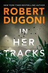 In Her Tracks - Robert Dugoni - 9781542008372