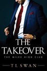 The Takeover - T L Swan - 9781542017336