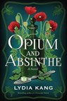 Opium and Absinthe - Lydia Kang - 9781542017794