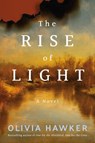The Rise of Light - Olivia Hawker - 9781542017954